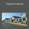 Peter and Jerry – Flipping Residential