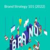 Philip Vandusen – Brand Strategy 101 (2022)