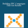 Pierre Levasseur – Building PPC Campaigns That Get Results