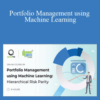 Portfolio Management using Machine Learning: Hierarchical Risk Parity