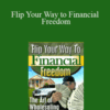 Preston Ely – Flip Your Way to Financial Freedom