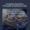 Primal Thrive – Complete Nutrition: Principles & Barbarian Diet