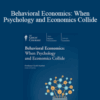 Professor Scott Huettel – Behavioral Economics: When Psychology and Economics Collide