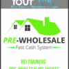 [Download Now] REI Trainers – PRE-Wholesaling Houses