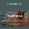 Rafia Morgan – The Castrated Man