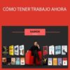 Raimon Samsó – CÓMO TENER TRABAJO AHORA