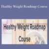 Rainie Robinson – Healthy Weight Roadmap Course