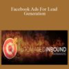 Rainmaker University – Facebook Ads For Lead Generation