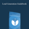 Ralph Ruckman & Ryan Gray – Lead Generation Guidebook