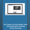 [Download Now] Ron Happe (The Note Mogul Team) – Real Estate Note Investing Virtual Bootcamp