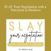 Rebecca Zung – SLAY Your Negotiation with a Narcissist in Business