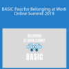Rhodes Perry – BASIC Pass for Belonging at Work Online Summit 2019