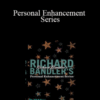 Richard Bandler – Personal Enhancement Series