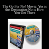 Richard Fenton & Andrea Waltz – The Go For No! Movie: Yes is the Destination No is How You Get There