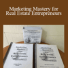 Richard Roop – Marketing Mastery for Real Estate Entrepreneurs