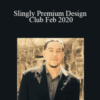Ricky Mataka – Slingly Premium Design Club Feb 2020