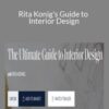 Rita Konig – Rita Konig’s Guide to Interior Design