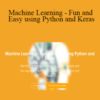 Ritesh Kanjee – Machine Learning – Fun and Easy using Python and Keras
