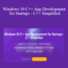 Ritesh Kanjee – Windows 10 C++ App Development for Startups – C++ Simplified