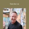 Rob Brinded – Turn her on