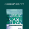 Rob Reider, Peter B. Heyler – Managing Cash Flow