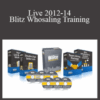 Rob Swanson – Live 2012-14 Blitz Whosaling Training