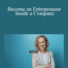 Robbie Kellman Baxter – Become an Entrepreneur Inside a Company