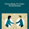 Robbie Kellman Baxter – Networking for Sales Professionals