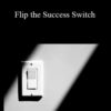 Rober L. Cox – Flip the Success Switch