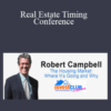 Robert Campbell – Real Estate Timing Conference