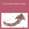 Robert Middleton – Fast Track to More Clients