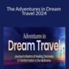 Robert Moss – The Adventures in Dream Travel 2024