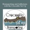 Roby Abeles – Brainspotting and Addictions with the Crocodile Set Up