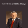 Turn $10 Into $10,000 in 30 Days – Ron LeGrand