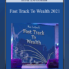 Ron LeGrand – Fast Track To Wealth 2021
