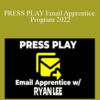 Ryan Lee – PRESS PLAY Email Apprentice Program 2022