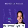 Ryan Lee – The ‘Best Of’ Ryan Lee