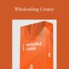 Ryan Pineda – Wholesaling Course