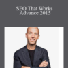 SEO That Works Advance 2015 – Brian Dean