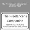 Sagan Morrow – The Freelancer’s Companion: Webinar Vault
