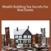 Sandy Botkin – Wealth Building Tax Secrets For Real Estate