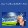 Sara Landon – Claim Your Home In The New Earth