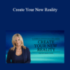 Sara Landon – Create Your New Reality