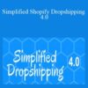 Scott Hilse – Simplified Shopify Dropshipping 4.0