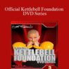 Scott Sonnon – Official Kettlebell Foundation DVD Series