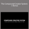 Sean Anthony – The Compound Creator System + Bonus