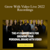 Sean Cannell – Grow With Video Live 2022 Recordings