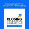Sean Longden – Closing Clients Group (August 2022 Subscription)