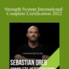 Sebastian Oreb – Strength System International Complete Certification 2022