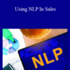 Selling Magically – Using NLP In Sales